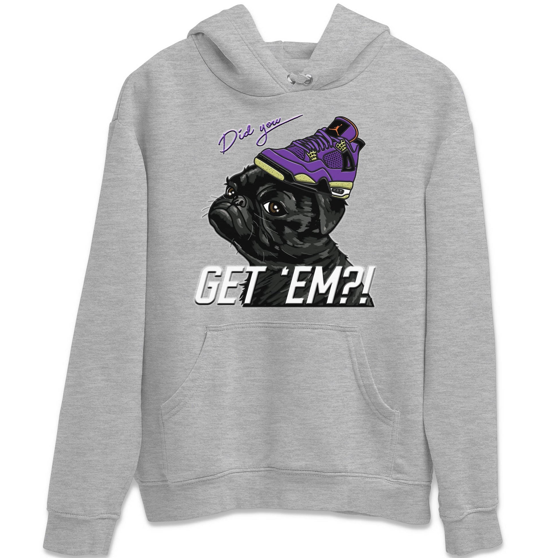 Jordan 4 Canyon Purple Sneaker Match Tees Pug Get Em Sneaker Tees Jordan 4 Canyon Purple Sneaker Release Tees Unisex Shirts