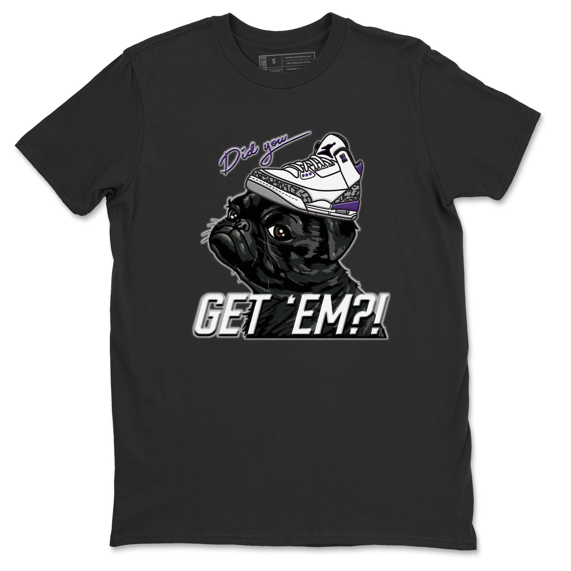 Jordan 3 Dark Iris Sneaker Match Tees Pug Get Em Sneaker Tees Jordan 3 Dark Iris Sneaker Release Tees Unisex Shirts