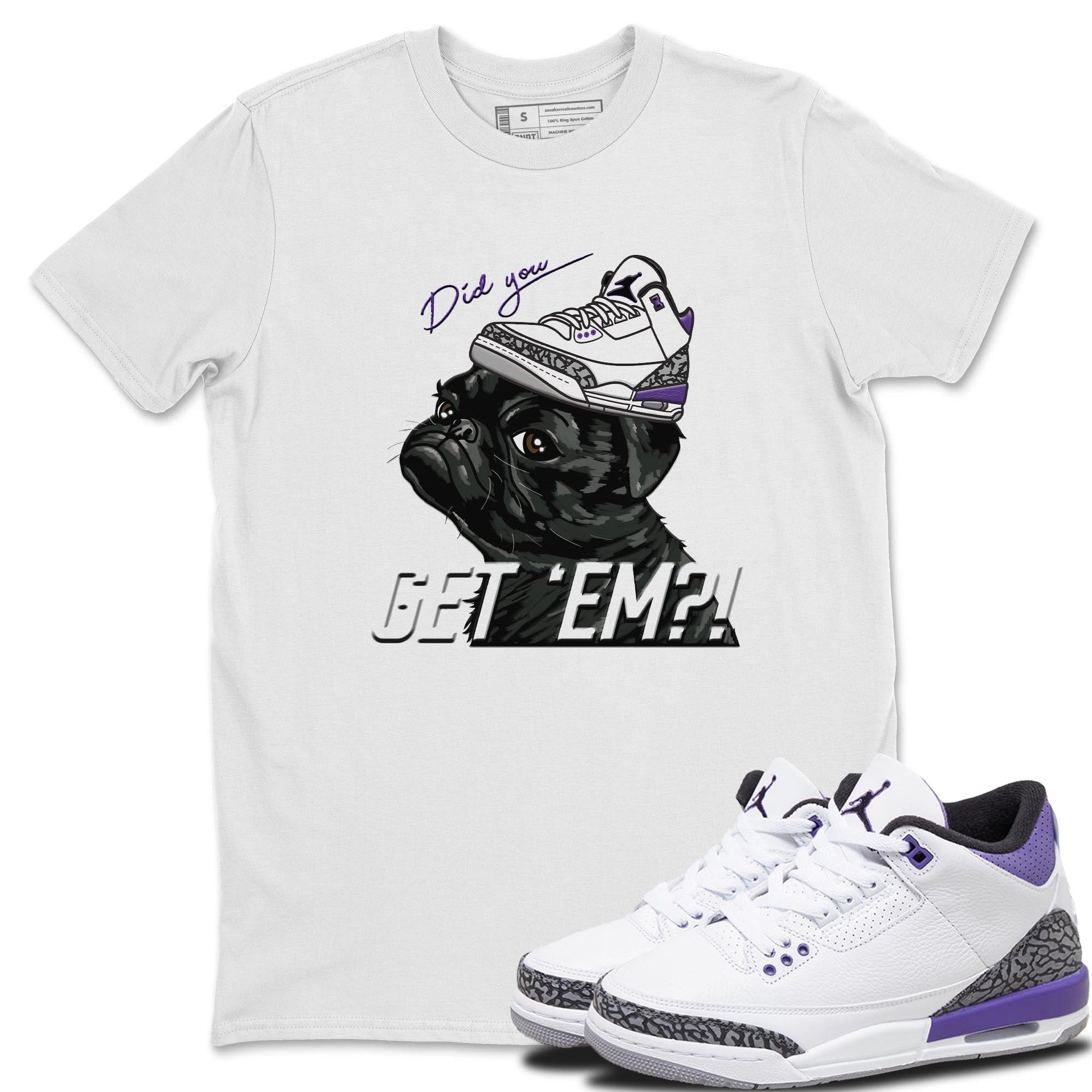 Jordan 3 Dark Iris Sneaker Match Tees Pug Get Em Sneaker Tees Jordan 3 Dark Iris Sneaker Release Tees Unisex Shirts