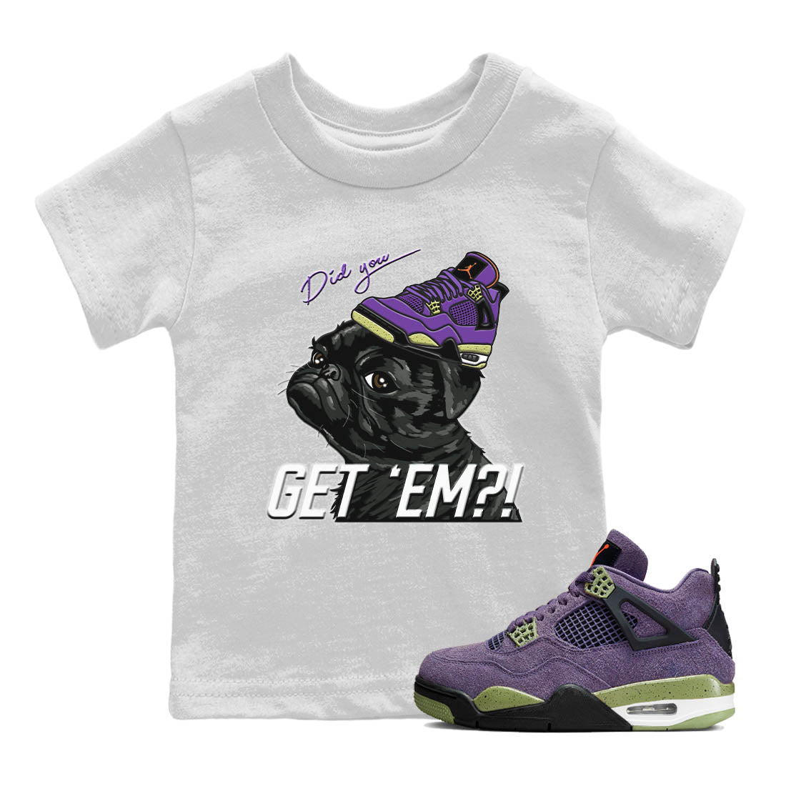 Jordan 4 Canyon Purple Sneaker Match Tees Pug Get Em Sneaker Tees Jordan 4 Canyon Purple Sneaker Release Tees Kids Shirts