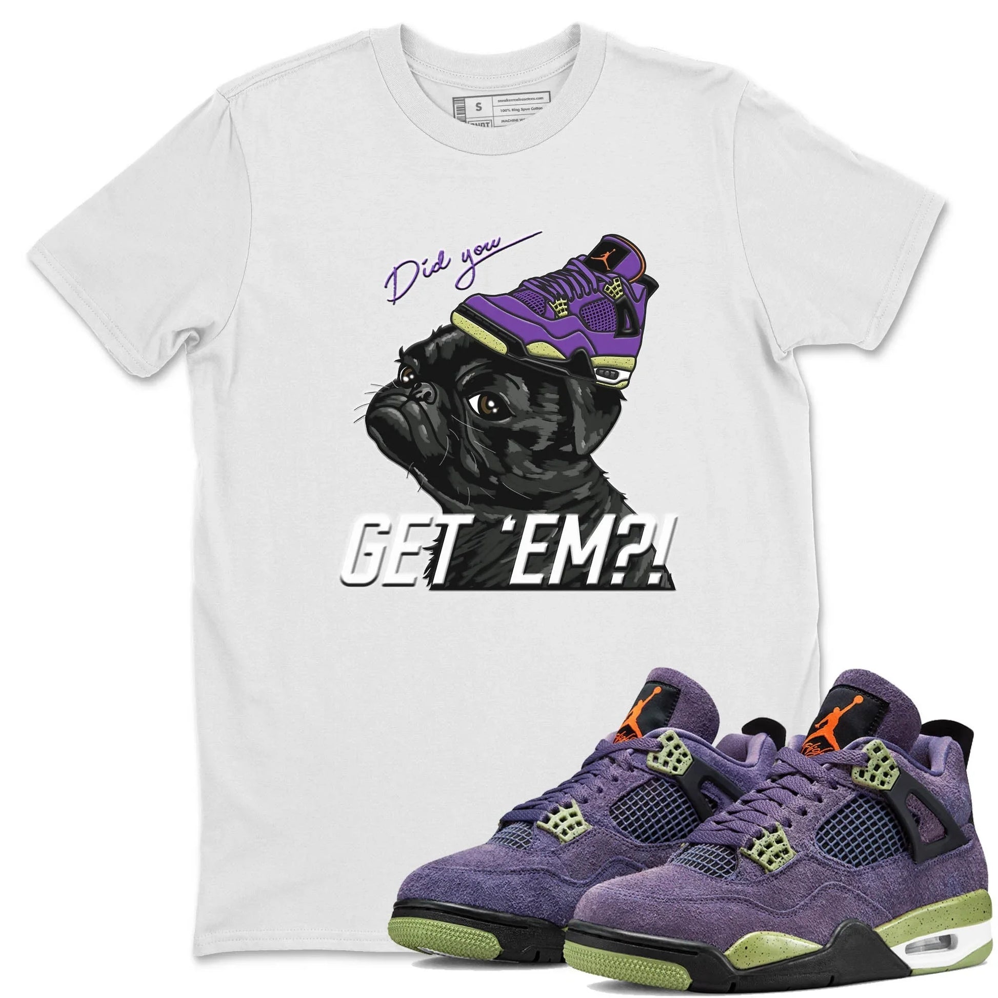 Jordan 4 Canyon Purple Sneaker Match Tees Pug Get Em Sneaker Tees Jordan 4 Canyon Purple Sneaker Release Tees Unisex Shirts