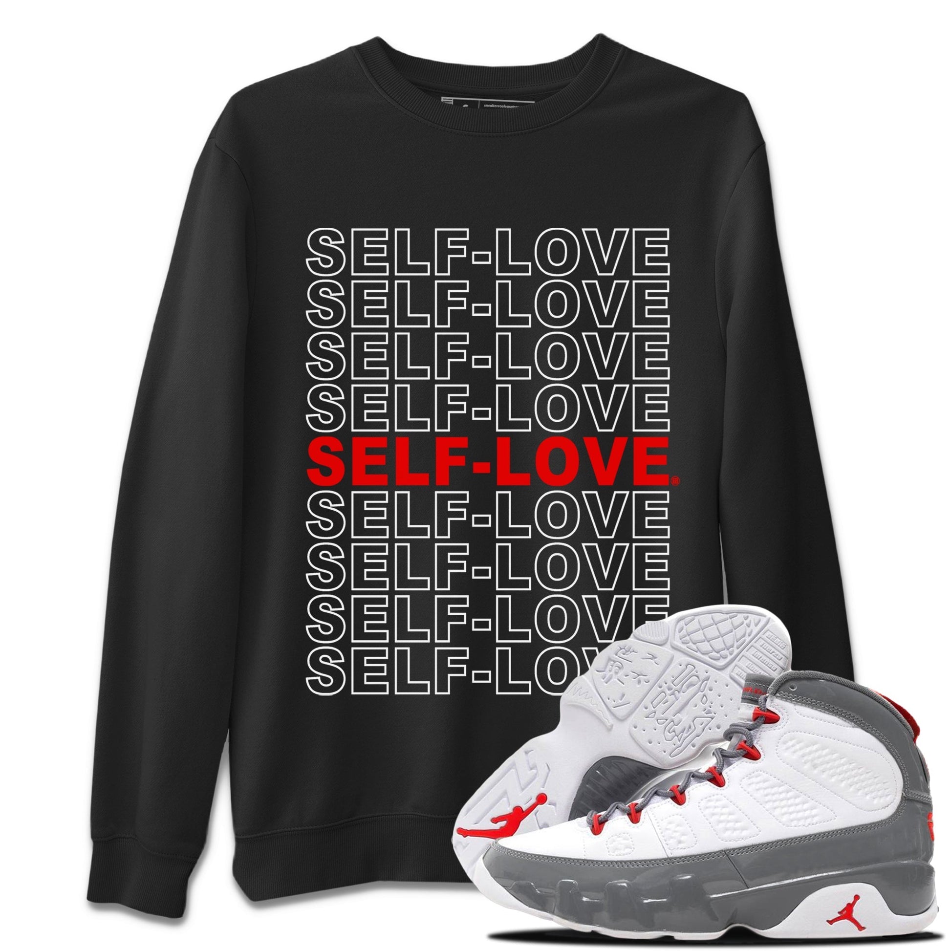 Jordan 9 Fire Red Sneaker Match Tees Self Love Sneaker Tees Jordan 9 Fire Red Sneaker Release Tees Unisex Shirts