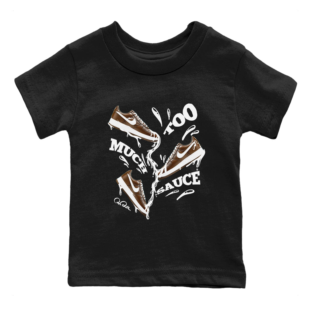 Air Force Low Chocolate shirt to match jordans Too Much Sauce sneaker tees chocolate Nike Air Force Low Chocolate SNRT Sneaker Release Tees Baby Toddler Black 2 T-Shirt