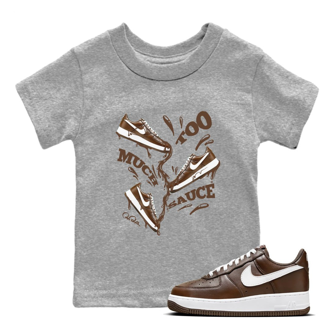 Air Force Low Chocolate shirt to match jordans Too Much Sauce sneaker tees chocolate Nike Air Force Low Chocolate SNRT Sneaker Release Tees Baby Toddler Heather Grey 1 T-Shirt