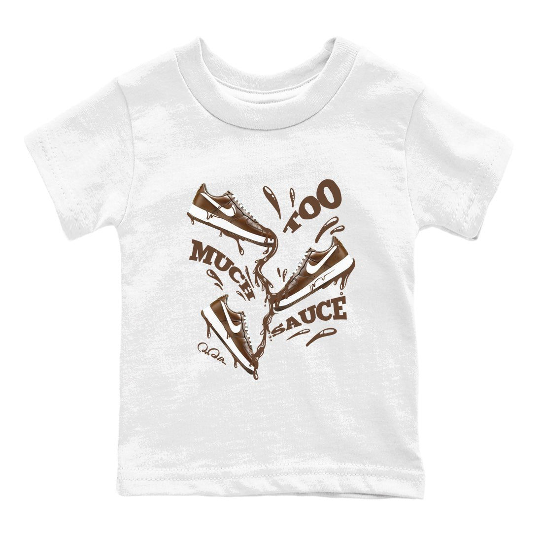 Air Force Low Chocolate shirt to match jordans Too Much Sauce sneaker tees chocolate Nike Air Force Low Chocolate SNRT Sneaker Release Tees Baby Toddler White 2 T-Shirt