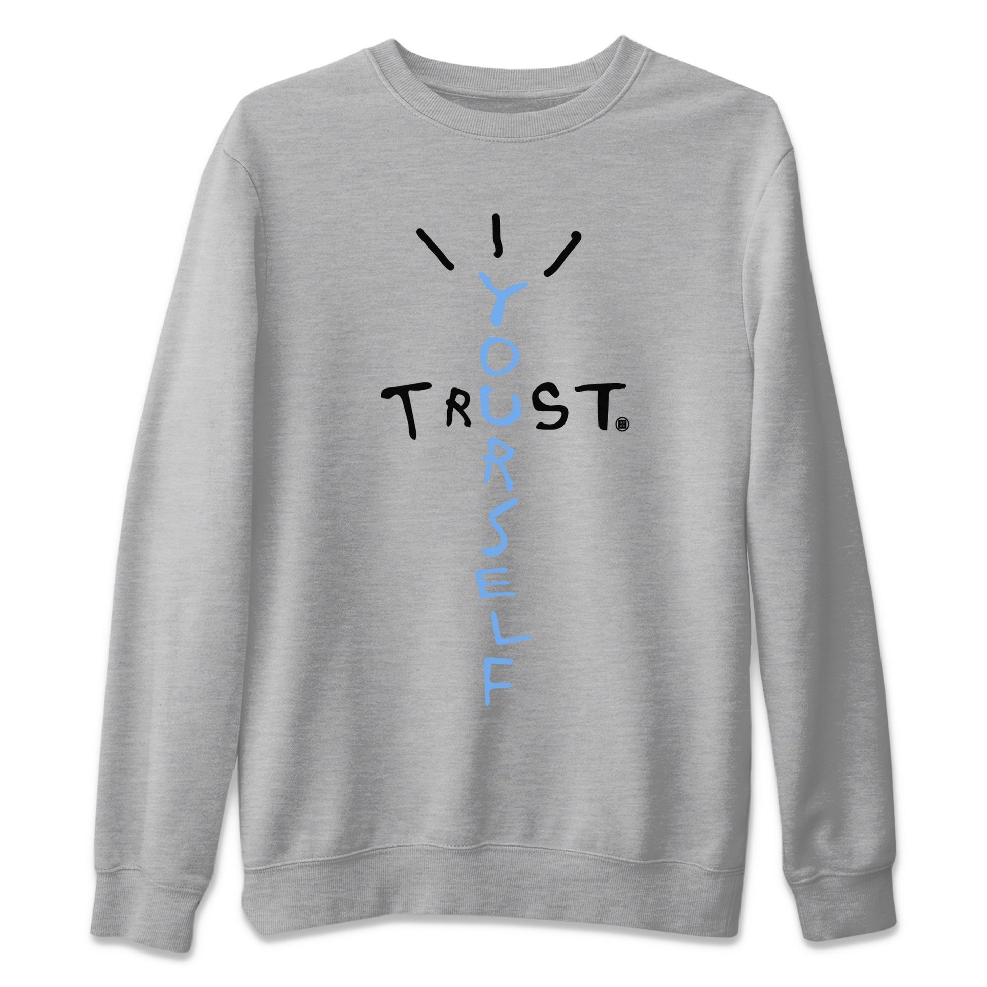 Air Jordan 1 Retro High OG UNC Toe Shirt to match Jordans Trust Yourself Sneaker Tees UNC Toe 1s Tees Crew Neck T-Shirts Heather Grey 2