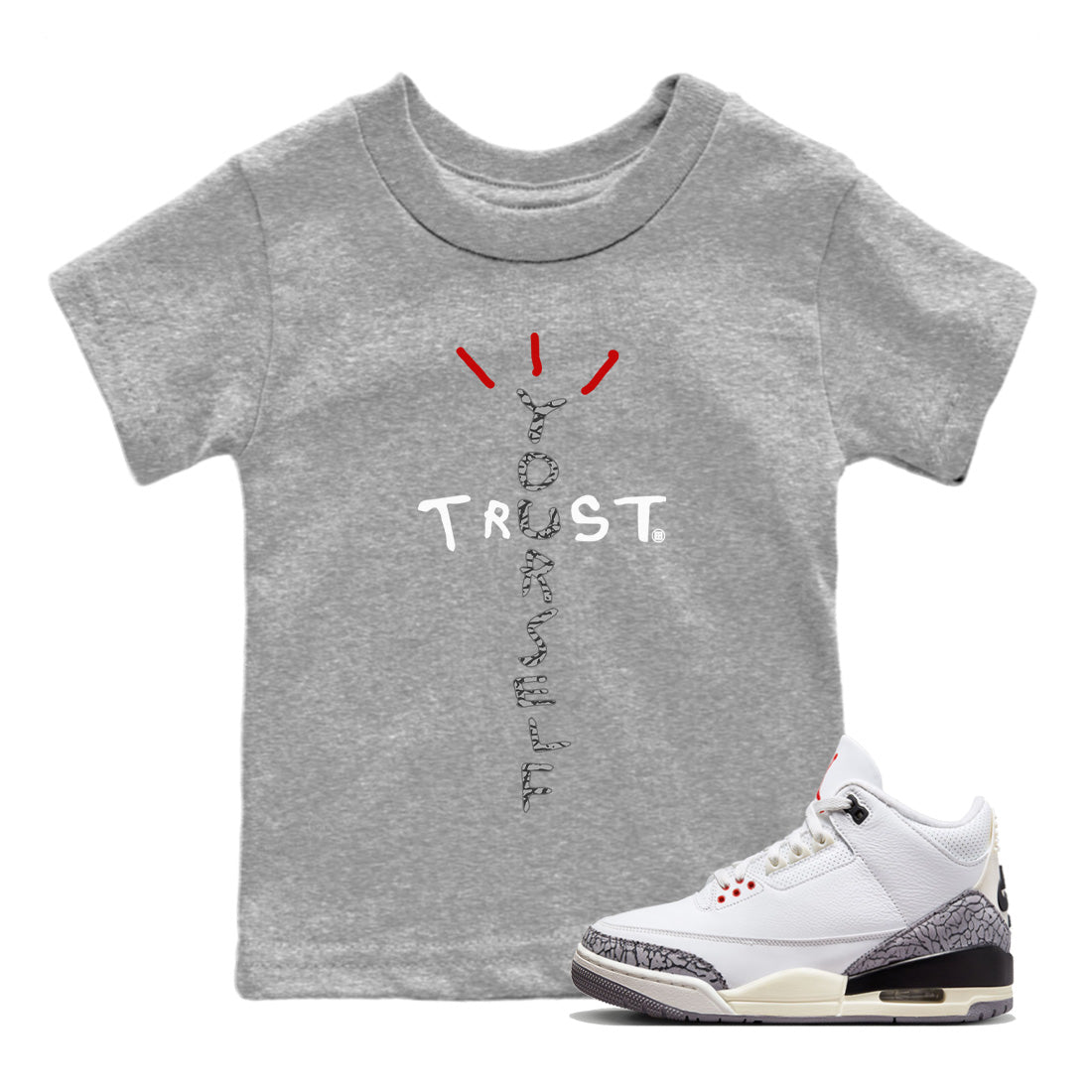 Air Jordan 3 White Cement Trust Yourself Baby and Kids Sneaker Tees Jordan 3 Retro White Cement Kids Sneaker Tees Size Chart