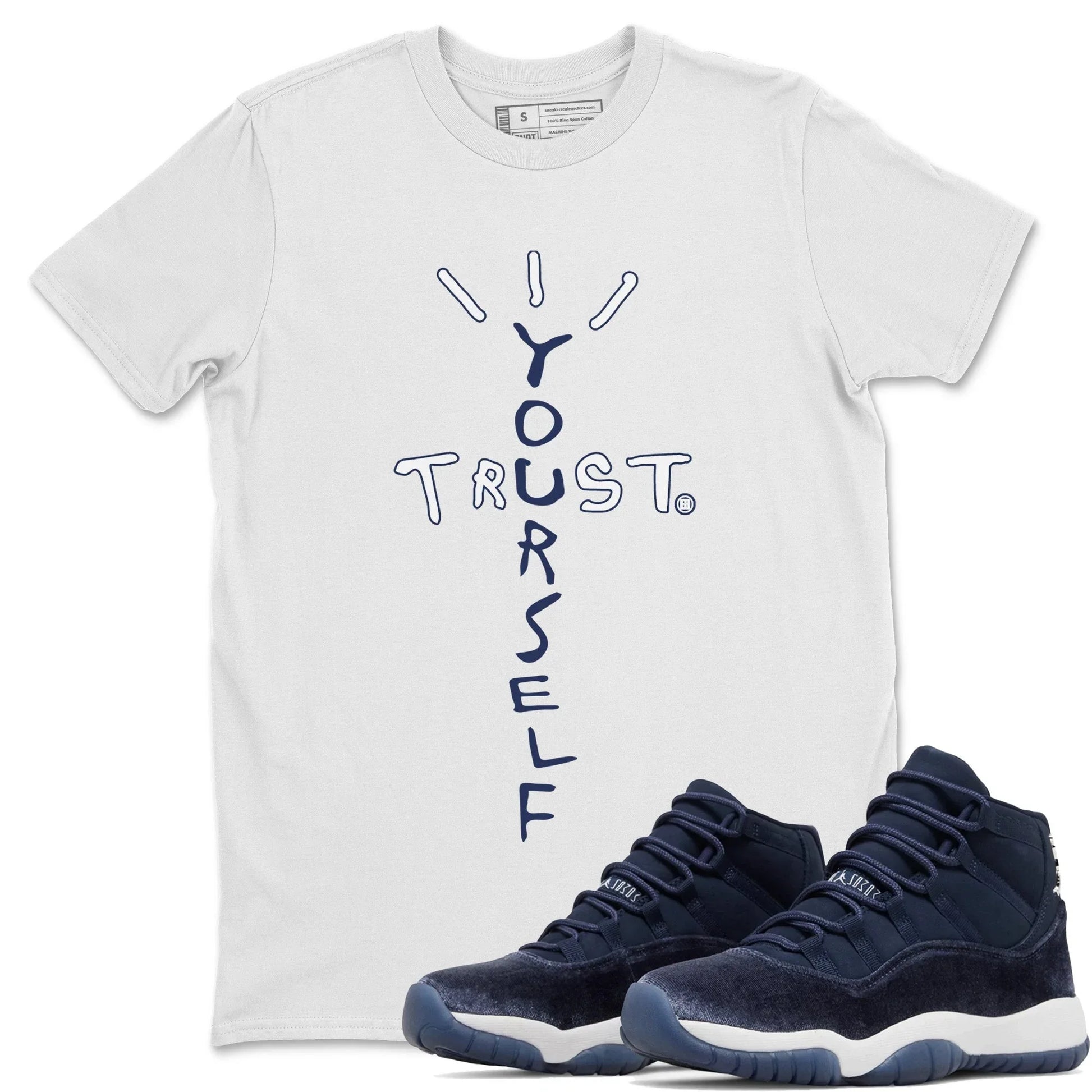 Jordan 11 Midnight Navy Sneaker Match Tees Trust Yourself Sneaker Tees Jordan 11 Midnight Navy Sneaker Release Tees Unisex Shirts