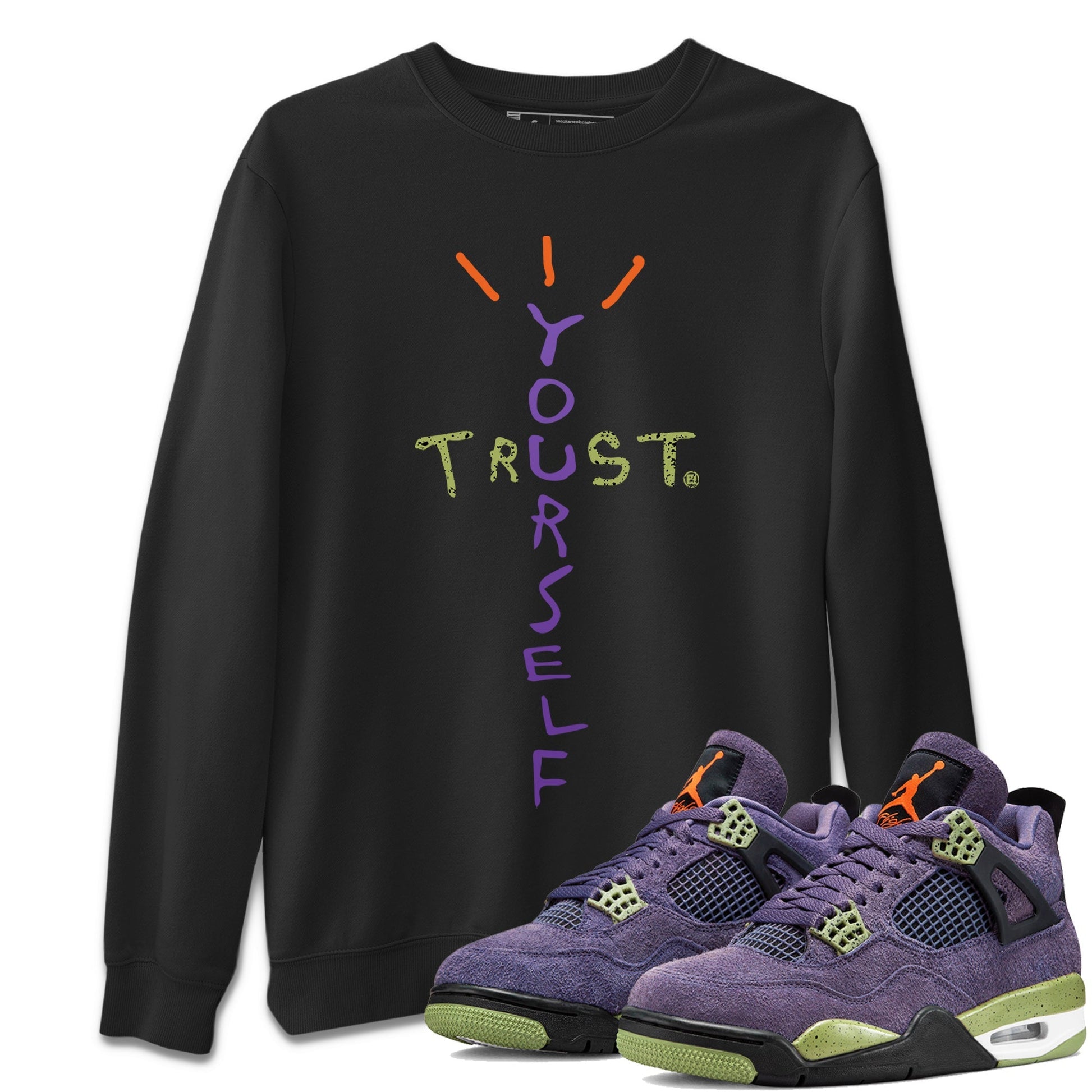 Jordan 4 Canyon Purple Sneaker Match Tees Trust Yourself Sneaker Tees Jordan 4 Canyon Purple Sneaker Release Tees Unisex Shirts