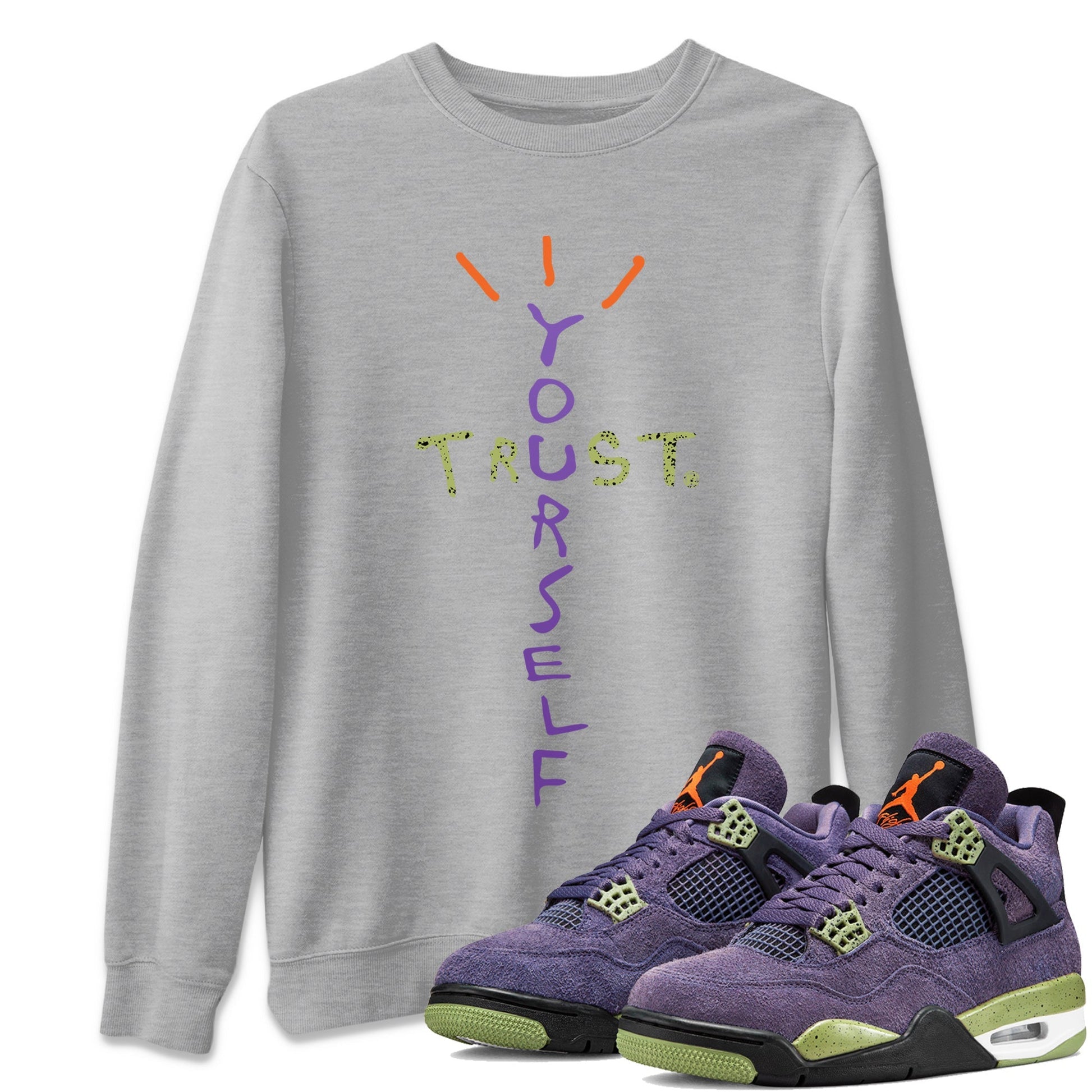 Jordan 4 Canyon Purple Sneaker Match Tees Trust Yourself Sneaker Tees Jordan 4 Canyon Purple Sneaker Release Tees Unisex Shirts