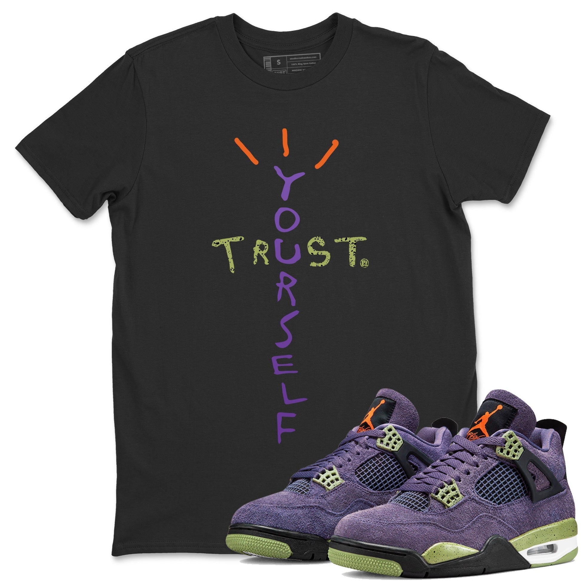 Jordan 4 Canyon Purple Sneaker Match Tees Trust Yourself Sneaker Tees Jordan 4 Canyon Purple Sneaker Release Tees Unisex Shirts