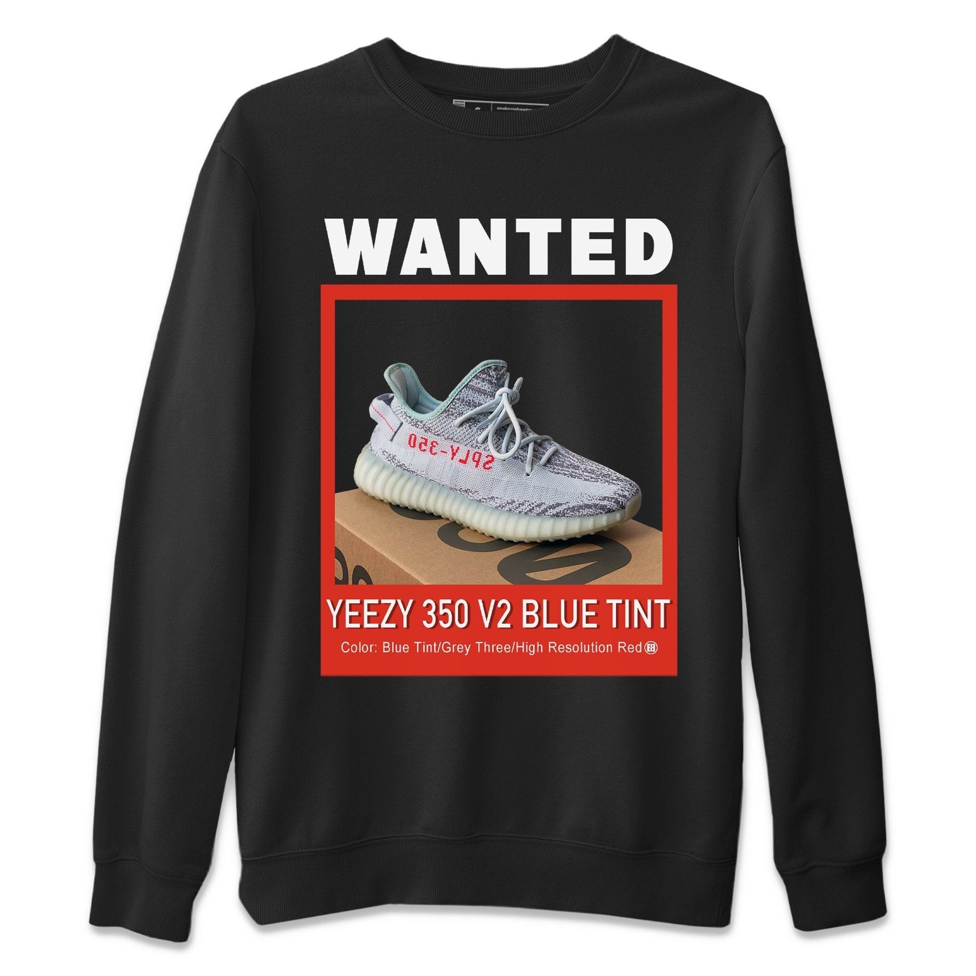 Yeezy 350 Blue Tint Sneaker Match Tees Wanted Sneaker Tees Yeezy 350 Blue Tint Sneaker Release Tees Unisex Shirts