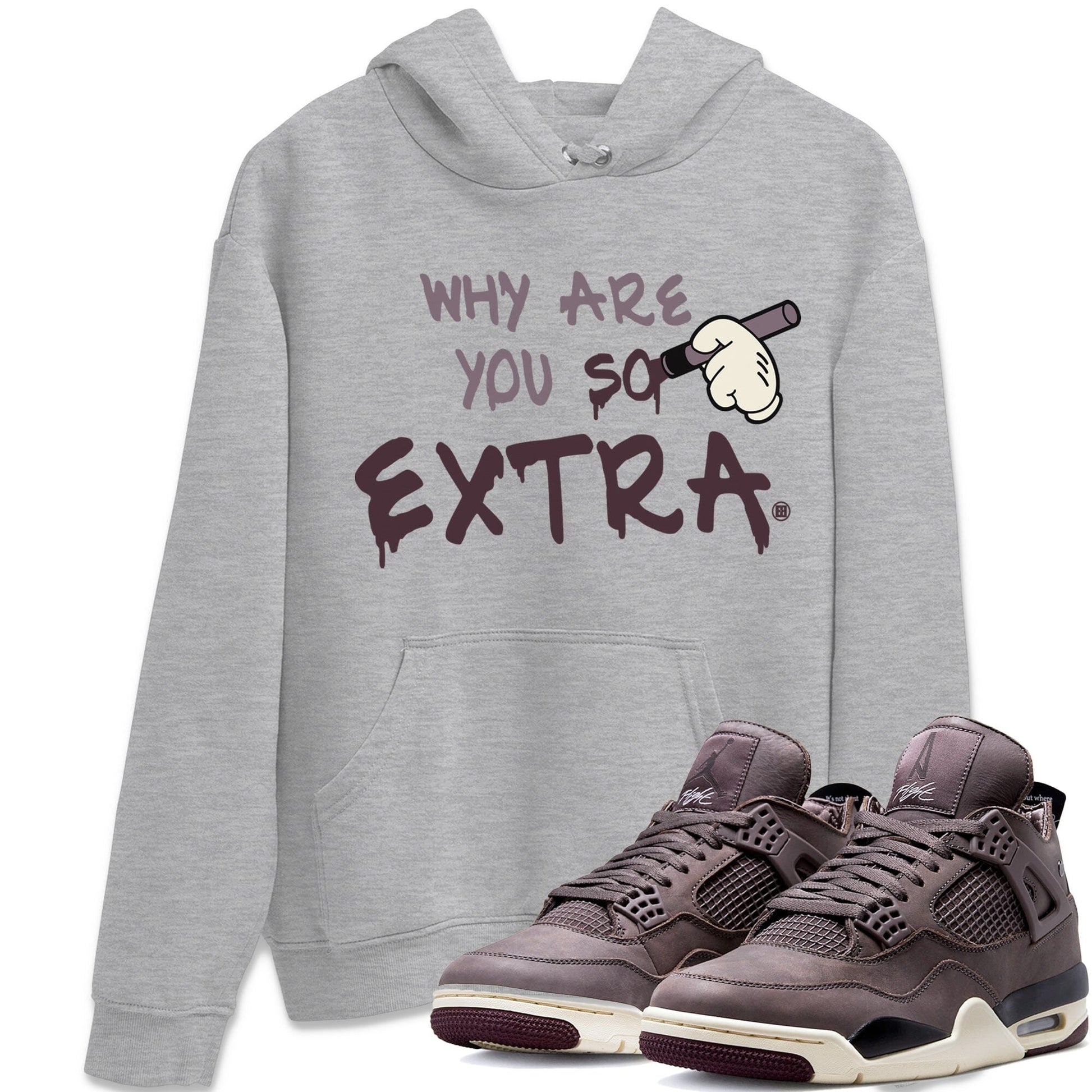 Jordan 4 A Ma Maniere Sneaker Match Tees Why Are You So Extra Sneaker Tees Jordan 4 A Ma Maniere Sneaker Release Tees Unisex Shirts