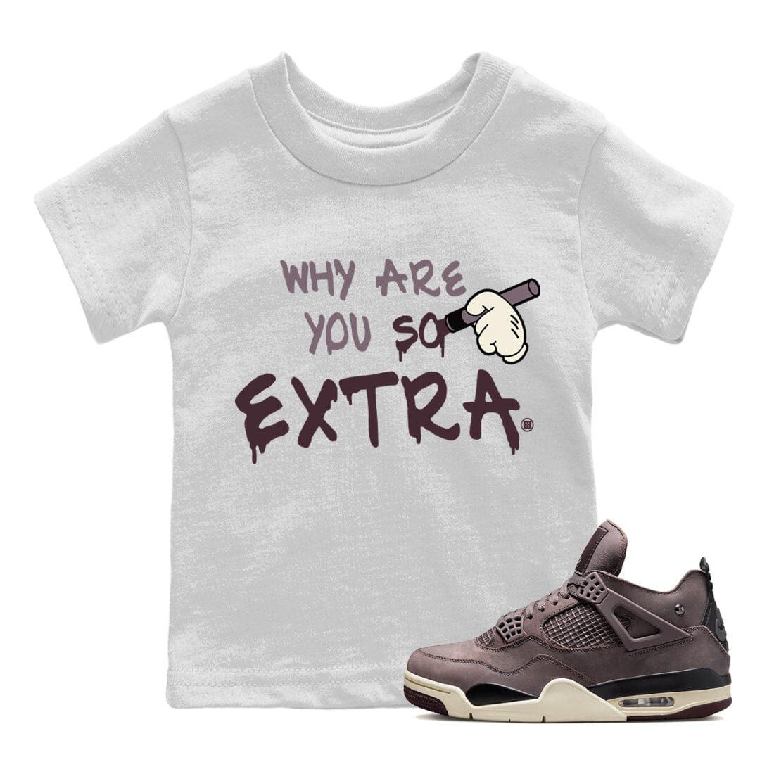 Jordan 4 A Ma Maniere Sneaker Match Tees Why Are You So Extra Sneaker Tees Jordan 4 A Ma Maniere Sneaker Release Tees Kids Shirts