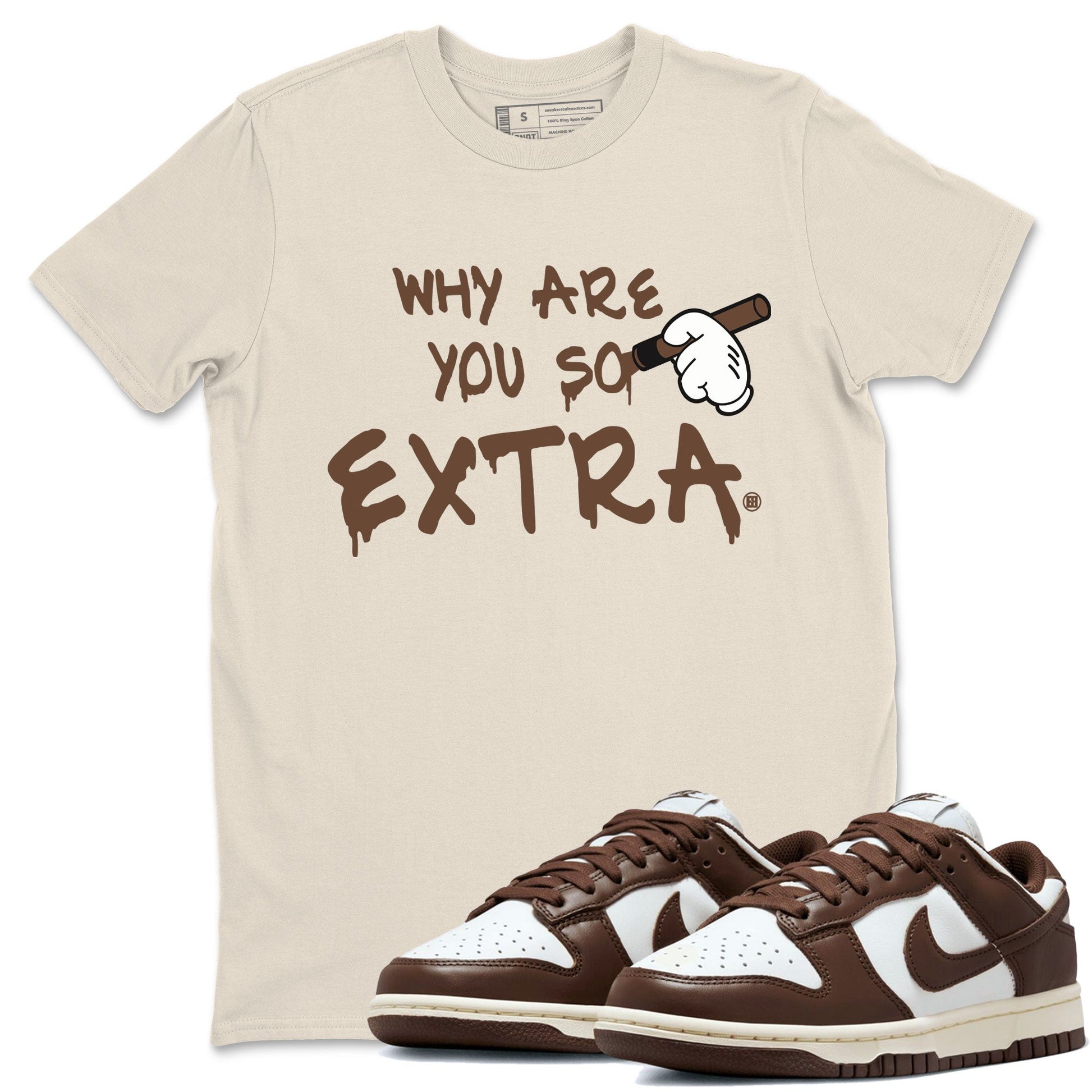 Dunk Low WMNS Cacao Wow sneaker shirt to match jordans Why Are You So Extra sneaker tees Dunk Cacao Wow SNRT Sneaker Tees Crew Neck Unisex Cotton Sneaker T-Shirt Natural 1 T-Shirt