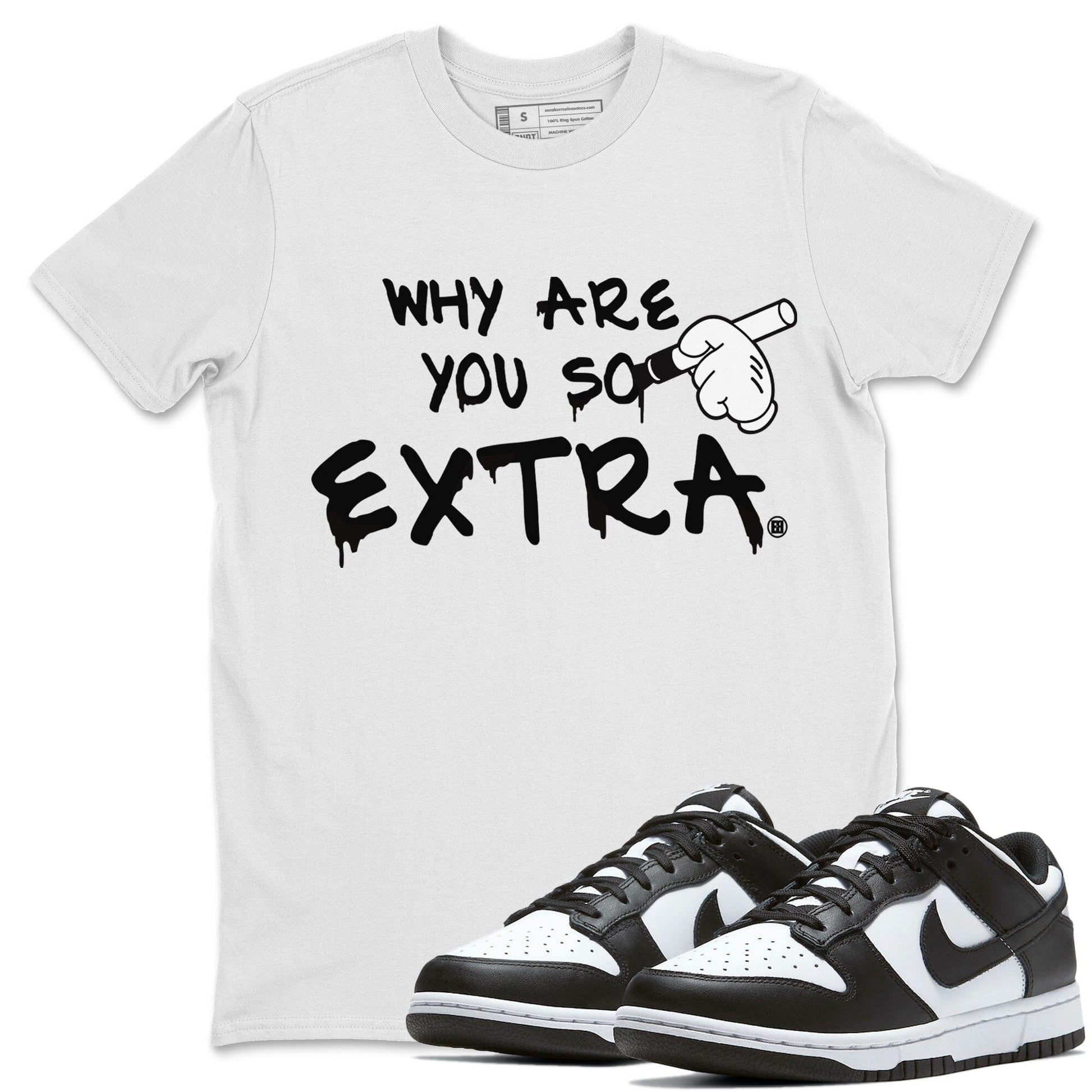 Dunk Panda Sneaker Match Tees Why Are You So Extra Sneaker Tees Dunk Panda Sneaker Release Tees Unisex Shirts
