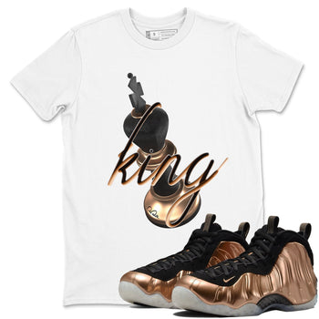 Foams One Metallic Copper shirts to match jordans 3D King sneaker match tees Air Foamposite One Metallic Copper match shoes to clothes SNRT Sneaker Tees unisex cotton White 1 shirts
