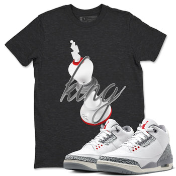 3s Cement Grey shirts to match jordans 3D King sneaker match tees Air Jordan 3 Cement Grey SNRT Sneaker Release Tees unisex cotton Charcoal Heather 1 crew neck shirts