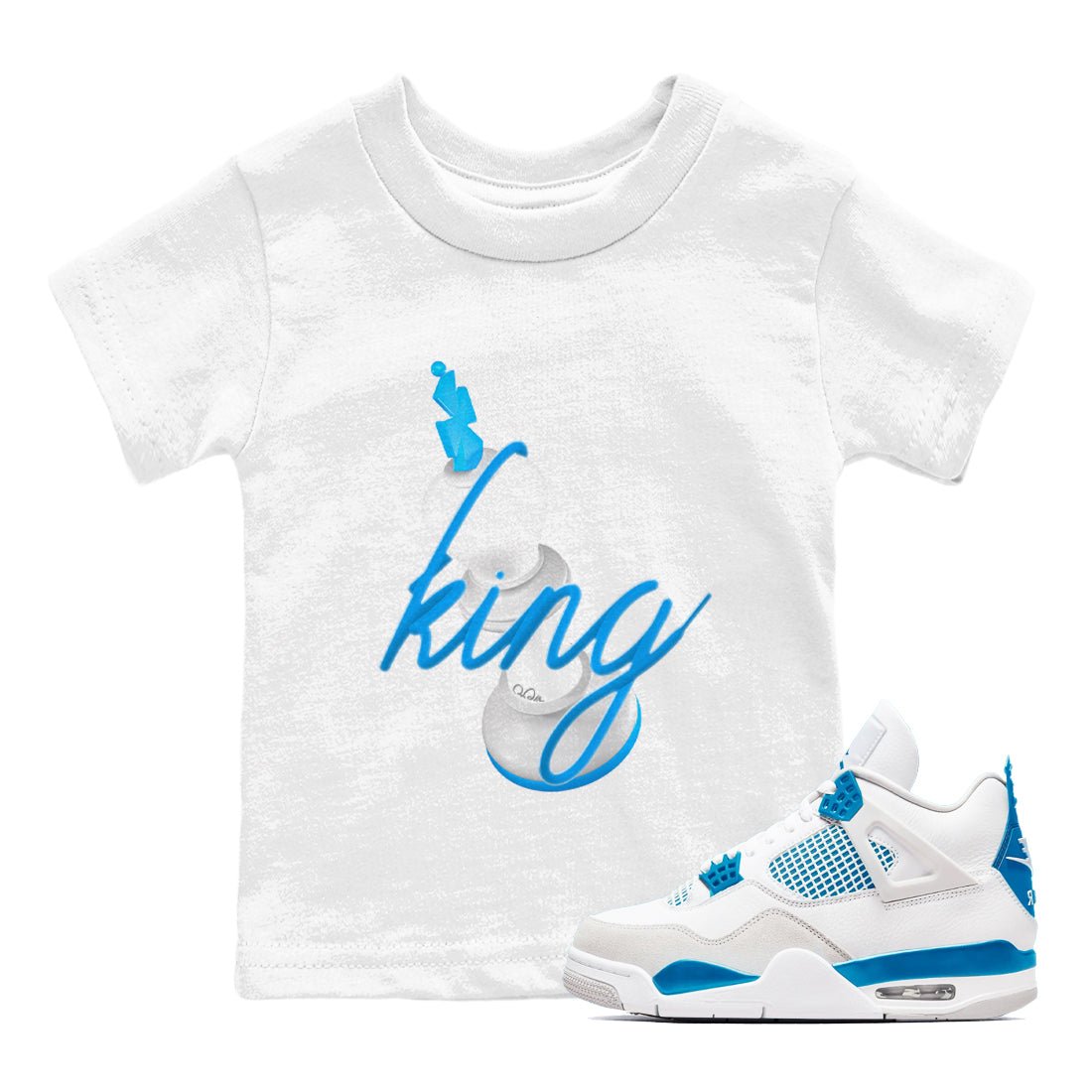 Air Jordan 4 Industrial Blue shirt to match jordans 3D King sneaker tees Air Jordan 4 Military Blue SNRT sneaker release tees baby toddler White 1 cotton Shirt