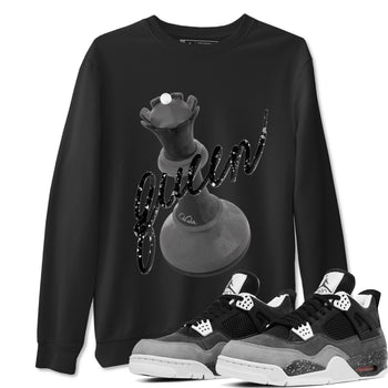 4s Fear shirts to match jordans 3D Queen sneaker match tees Air Jordan 4 Fear match shoes to clothes SNRT Sneaker Tees unisex cotton Black 1 shirts