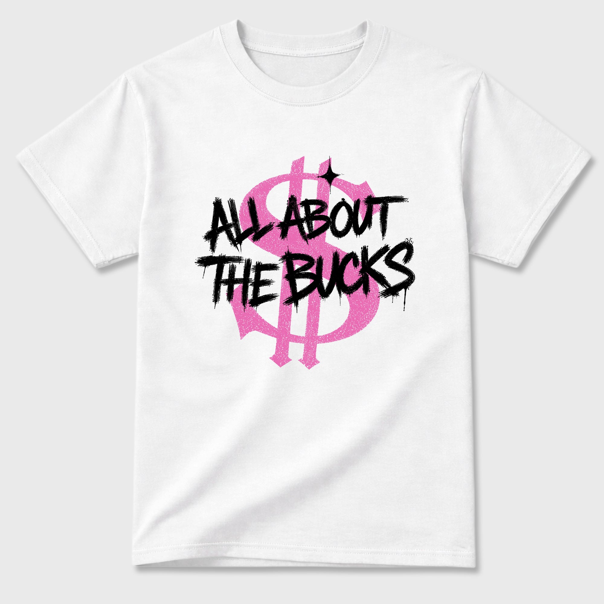 All About the Bucks Graphic T-Shirt featuring original streetwear artwork designed to match the Air Jordan 6 Playful Pink. White 2 Graphic T-Shirt.