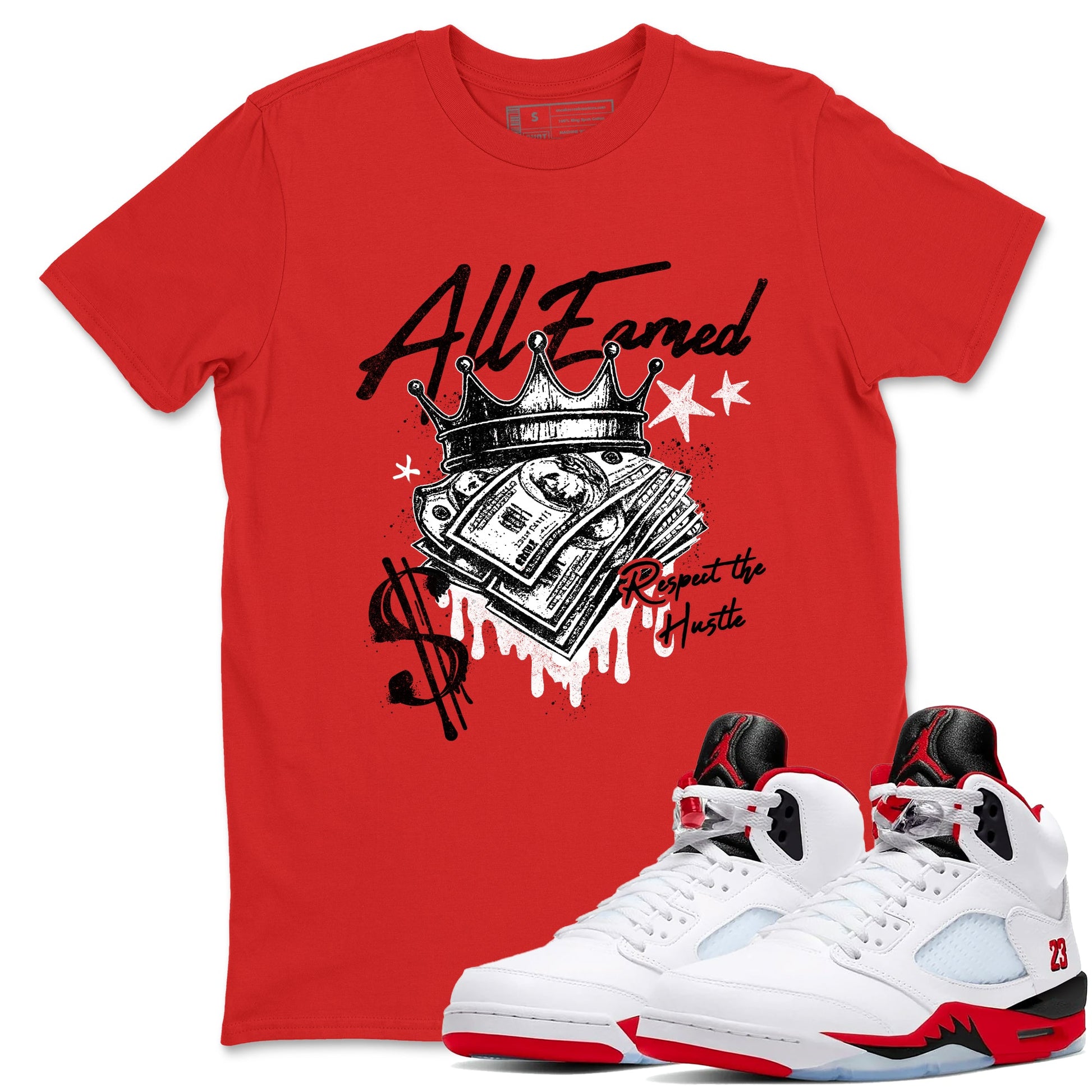 Sneaker match tees – Sneaker Tees To Match Air Jordan 5 Fire Red Shoes – All Earned Tee Red 1