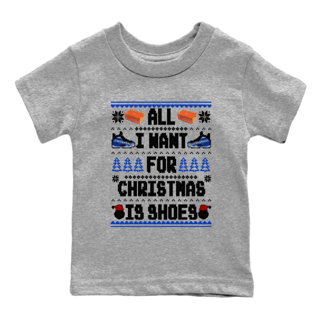 Air Foamposite One Royal t shirts to match sneakers Special Christmas Shirts All I Want For Christmas Is Shoes sneaker match tees Foams One Royal sneaker match tee SNRT Sneaker Tees Youth Baby Heather Grey 2 tee