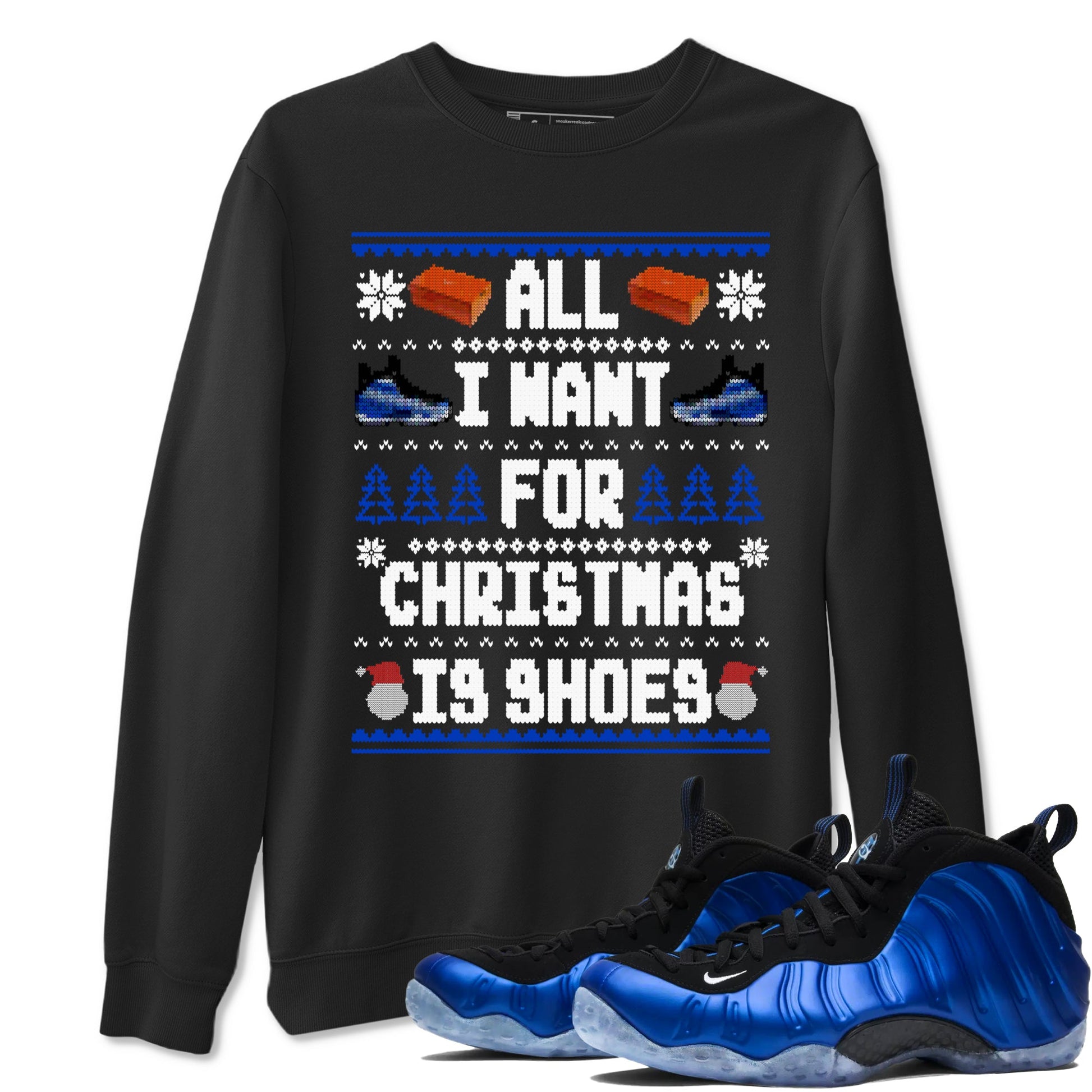 Air Foamposite One Royal t shirts to match sneakers Special Christmas Shirts All I Want For Christmas Is Shoes sneaker match tees Foams One Royal sneaker match tee SNRT Sneaker Tees unisex cotton Black 1 shirts