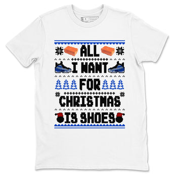 Air Foamposite One Royal t shirts to match sneakers Special Christmas Shirts All I Want For Christmas Is Shoes sneaker match tees Foams One Royal sneaker match tee SNRT Sneaker Tees unisex cotton White 2 shirts