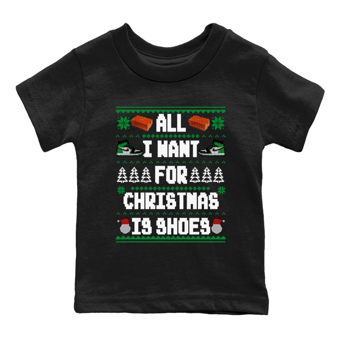 Air Jordan 1 Celtics t shirts to match sneakers Special Christmas Shirts All I Want For Christmas Is Shoes sneaker match tees Jordan 1 High OG Celtics sneaker match tee SNRT Sneaker Tees Youth Baby Black 2 tee
