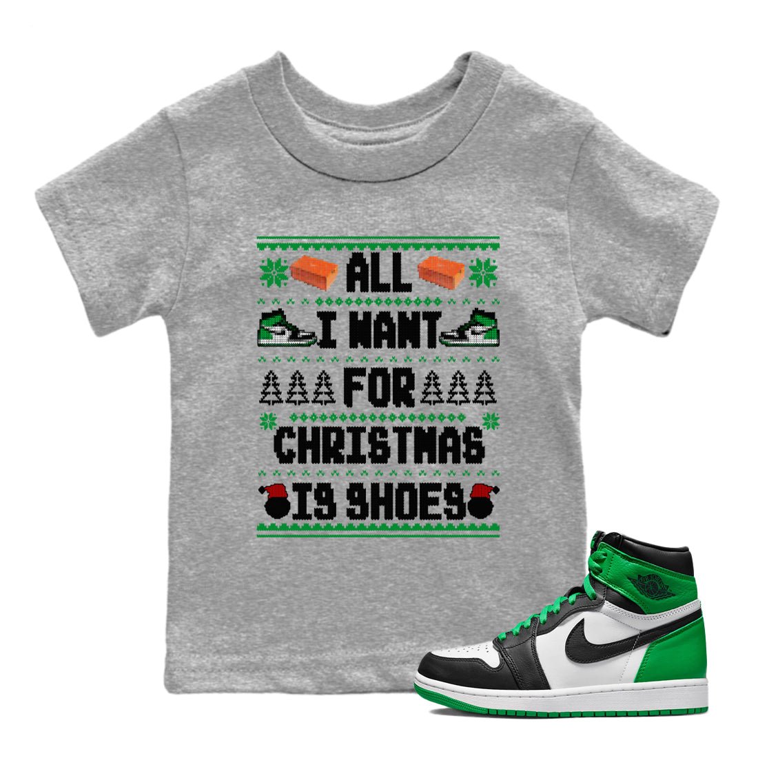 Air Jordan 1 Celtics t shirts to match sneakers Special Christmas Shirts All I Want For Christmas Is Shoes sneaker match tees Jordan 1 High OG Celtics sneaker match tee SNRT Sneaker Tees Youth Baby Heather Grey 1 tee