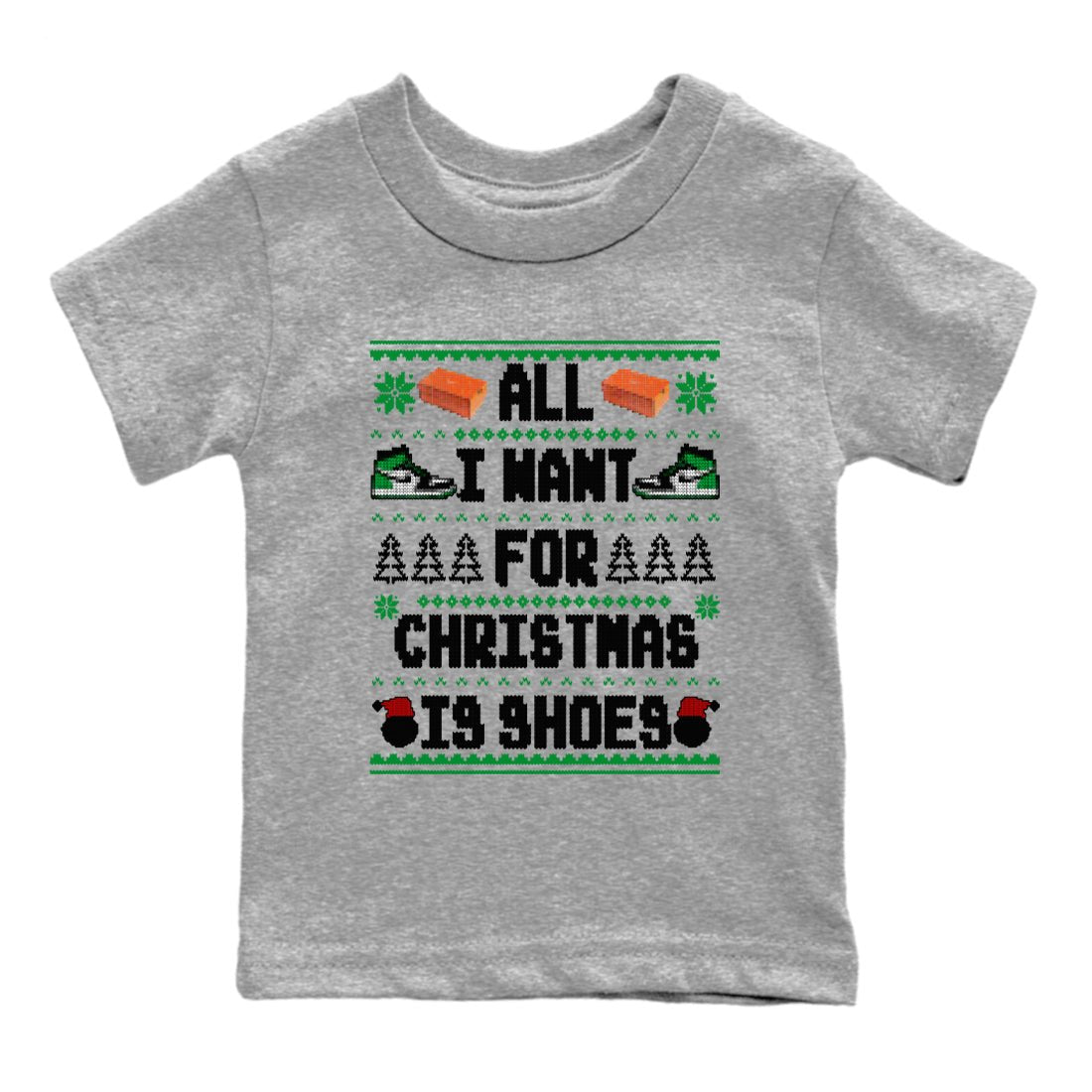 Air Jordan 1 Celtics t shirts to match sneakers Special Christmas Shirts All I Want For Christmas Is Shoes sneaker match tees Jordan 1 High OG Celtics sneaker match tee SNRT Sneaker Tees Youth Baby Heather Grey 2 tee
