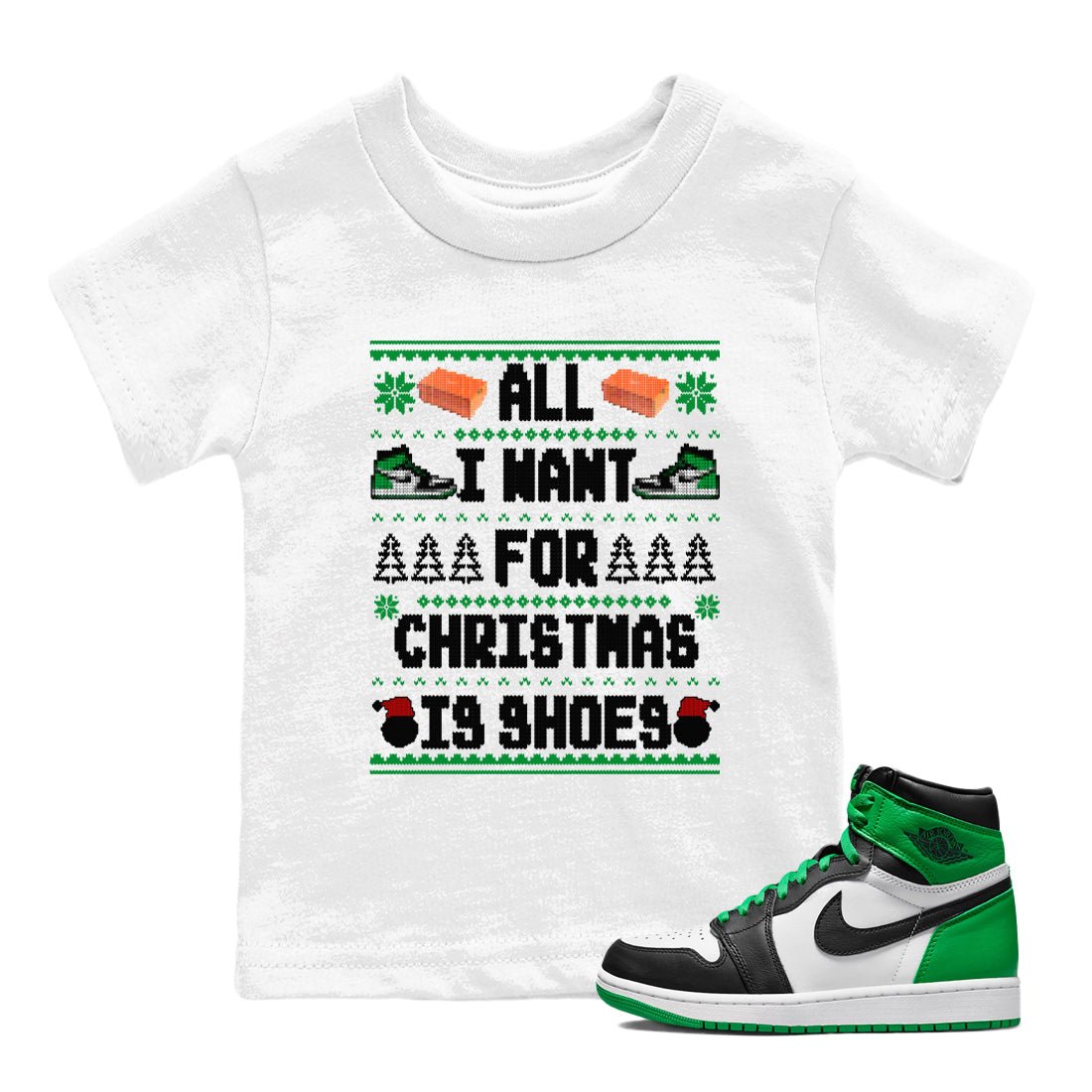 Air Jordan 1 Celtics t shirts to match sneakers Special Christmas Shirts All I Want For Christmas Is Shoes sneaker match tees Jordan 1 High OG Celtics sneaker match tee SNRT Sneaker Tees Youth Baby White 1 tee