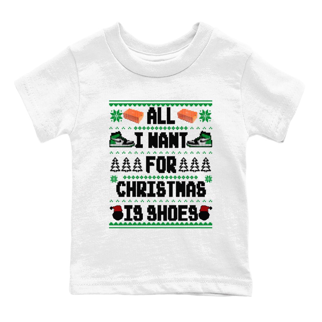 Air Jordan 1 Celtics t shirts to match sneakers Special Christmas Shirts All I Want For Christmas Is Shoes sneaker match tees Jordan 1 High OG Celtics sneaker match tee SNRT Sneaker Tees Youth Baby White 2 tee