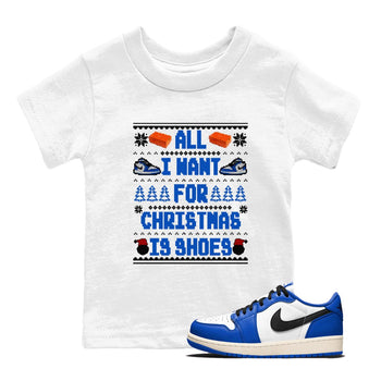 1s Game Royal shirts to match jordans All I Want For Christmas Is Shoes sneaker match tees Air Jordan 1 Retro Low OG Game Royal match shoes to clothes SNRT Sneaker Tees Youth Baby White 1 tee