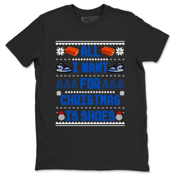 1s Game Royal shirts to match jordans All I Want For Christmas Is Shoes sneaker match tees Air Jordan 1 Retro Low OG Game Royal match shoes to clothes SNRT Sneaker Tees unisex cotton Black 2 shirts