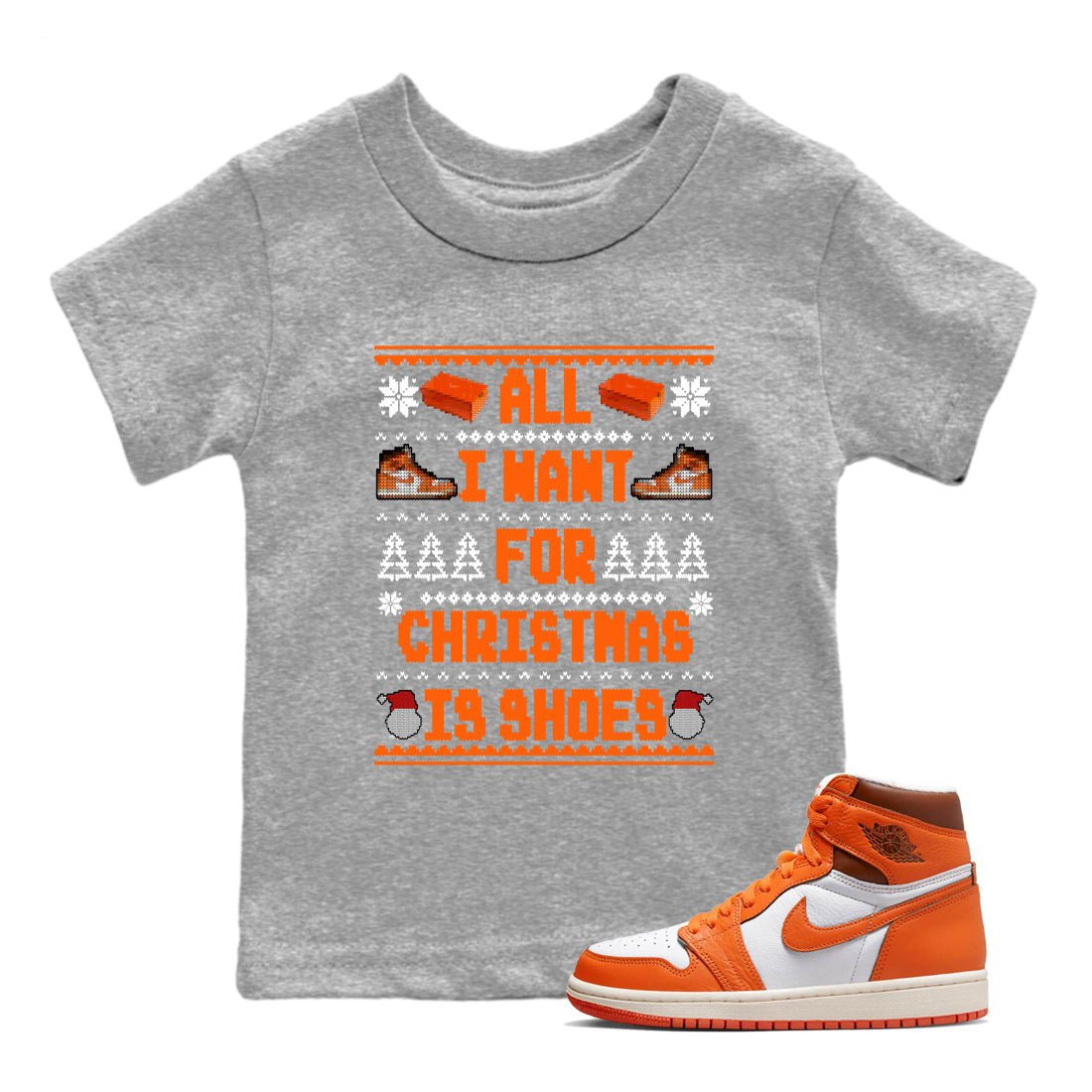 Air Jordan 1 Starfish t shirts to match sneakers Special Christmas Shirts All I Want For Christmas Is Shoes sneaker match tees 1s Starfish sneaker match tee SNRT Sneaker Tees Youth Baby Heather Grey 1 tee