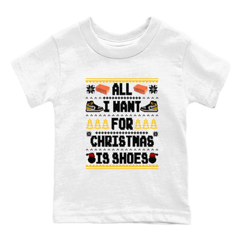 Air Jordan 1 Taxi t shirts to match sneakers Special Christmas Shirts All I Want For Christmas Is Shoes sneaker match tees Jordan 1 Yellow Toe sneaker match tee SNRT Sneaker Tees Youth Baby White 2 tee
