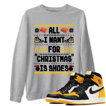 Air Jordan 1 Taxi t shirts to match sneakers Special Christmas Shirts All I Want For Christmas Is Shoes sneaker match tees Jordan 1 Yellow Toe sneaker match tee SNRT Sneaker Tees unisex cotton Heather Grey 1 shirts