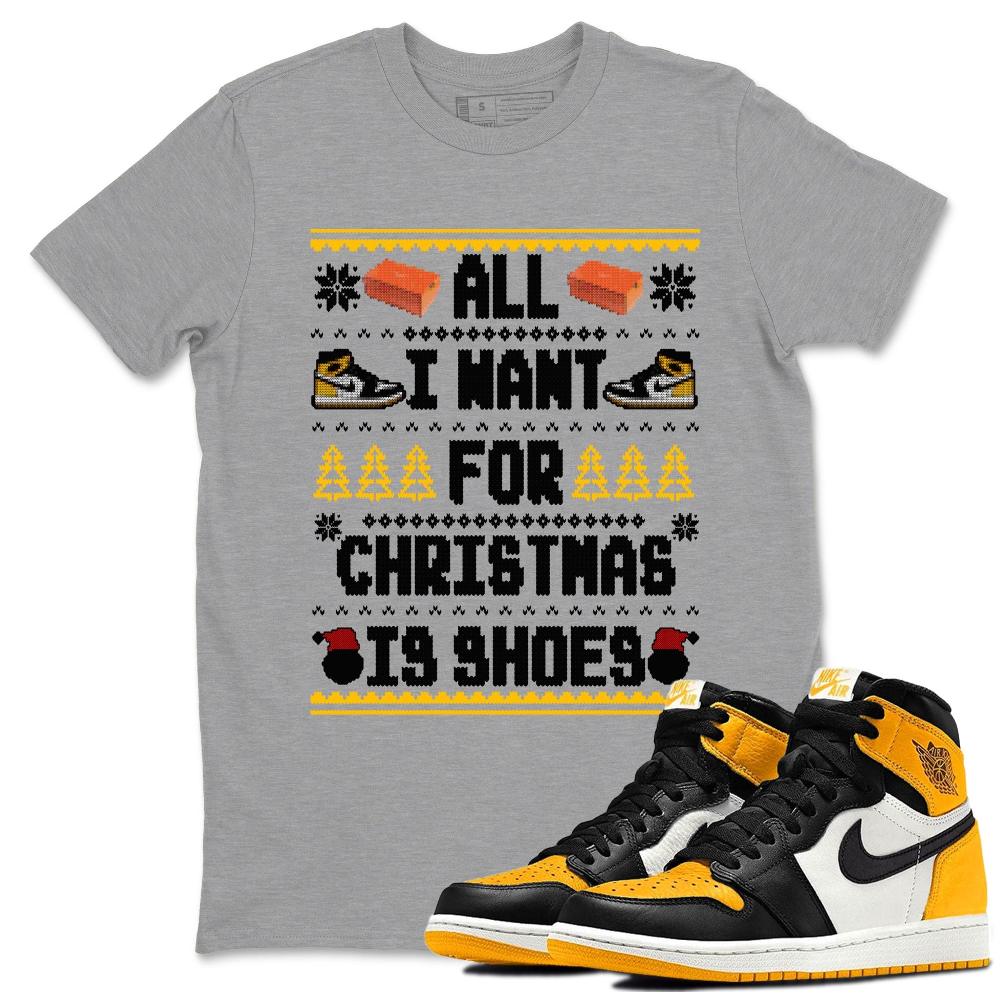 Air Jordan 1 Taxi t shirts to match sneakers Special Christmas Shirts All I Want For Christmas Is Shoes sneaker match tees Jordan 1 Yellow Toe sneaker match tee SNRT Sneaker Tees unisex cotton Heather Grey 1 shirts