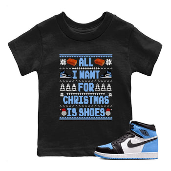 Air Jordan 1 UNC Toe t shirts to match sneakers Special Christmas Shirts All I Want For Christmas Is Shoes sneaker match tees Jordan 1 University Blue sneaker match tee SNRT Sneaker Tees Youth Baby Black 1 tee