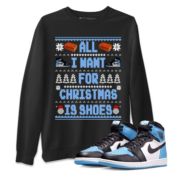 Air Jordan 1 UNC Toe t shirts to match sneakers Special Christmas Shirts All I Want For Christmas Is Shoes sneaker match tees Jordan 1 University Blue sneaker match tee SNRT Sneaker Tees unisex cotton Black 1 shirts