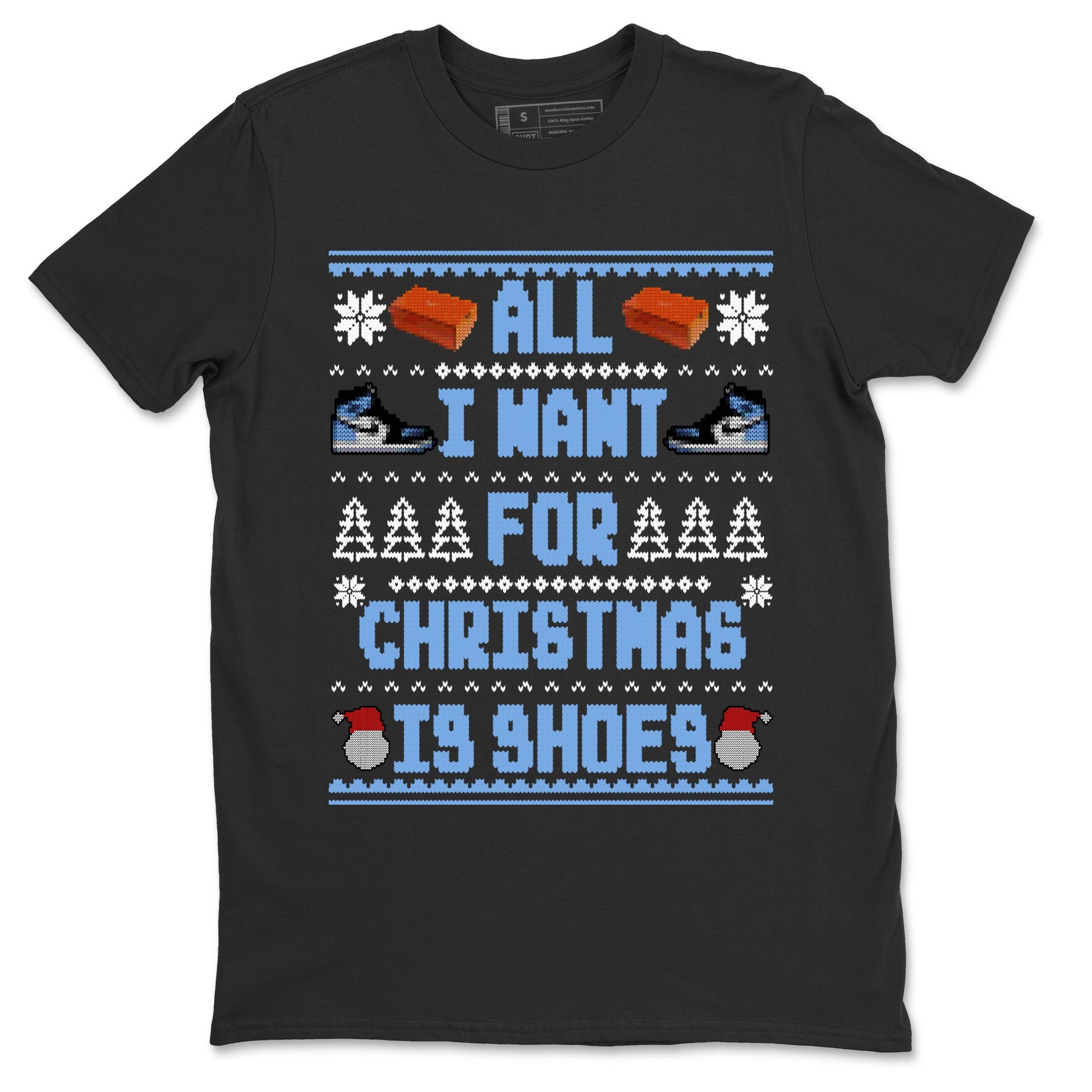 Air Jordan 1 UNC Toe t shirts to match sneakers Special Christmas Shirts All I Want For Christmas Is Shoes sneaker match tees Jordan 1 University Blue sneaker match tee SNRT Sneaker Tees unisex cotton Black 2 shirts