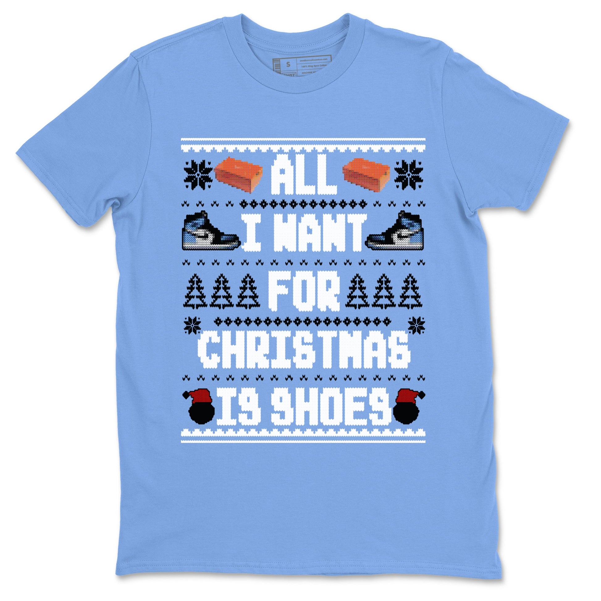 Air Jordan 1 UNC Toe t shirts to match sneakers Special Christmas Shirts All I Want For Christmas Is Shoes sneaker match tees Jordan 1 University Blue sneaker match tee SNRT Sneaker Tees unisex cotton Carolina Blue 2 shirts