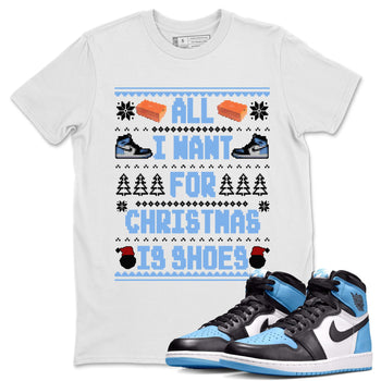 Air Jordan 1 UNC Toe t shirts to match sneakers Special Christmas Shirts All I Want For Christmas Is Shoes sneaker match tees Jordan 1 University Blue sneaker match tee SNRT Sneaker Tees unisex cotton White 1 shirts