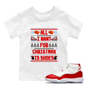 Retro 11s Cherry t shirts to match sneakers Special Christmas Shirts All I Want For Christmas Is Shoes sneaker match tees Air Jordan 11 Cherry sneaker match tee SNRT Sneaker Tees Youth Baby White 1 tee