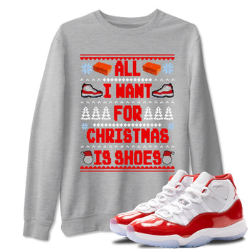 Retro 11s Cherry t shirts to match sneakers Special Christmas Shirts All I Want For Christmas Is Shoes sneaker match tees Air Jordan 11 Cherry sneaker match tee SNRT Sneaker Tees unisex cotton Heather Grey 1 shirts