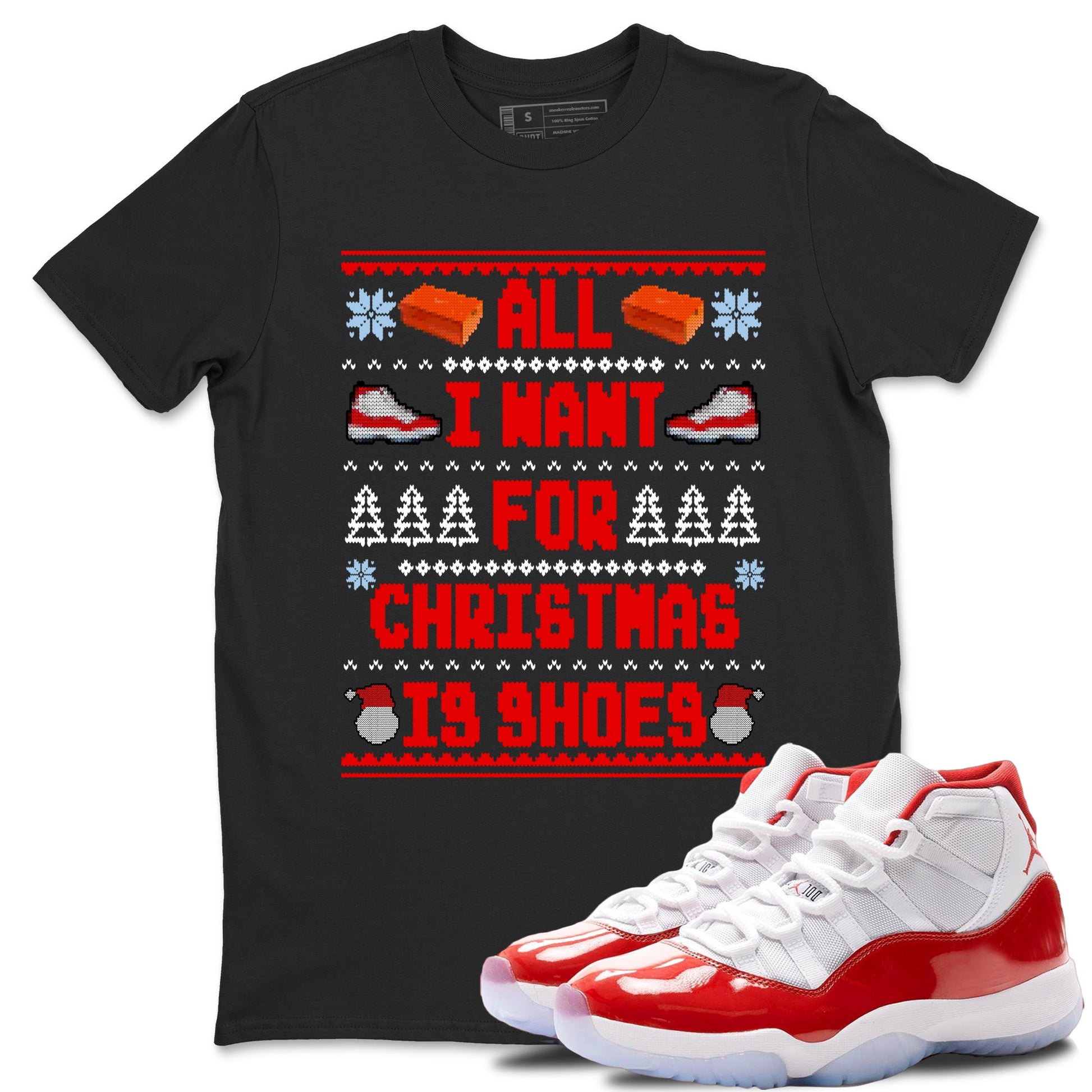 Retro 11s Cherry t shirts to match sneakers Special Christmas Shirts All I Want For Christmas Is Shoes sneaker match tees Air Jordan 11 Cherry sneaker match tee SNRT Sneaker Tees unisex cotton Black 1 shirts