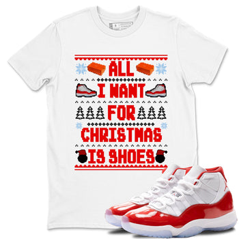Retro 11s Cherry t shirts to match sneakers Special Christmas Shirts All I Want For Christmas Is Shoes sneaker match tees Air Jordan 11 Cherry sneaker match tee SNRT Sneaker Tees unisex cotton White 1 shirts