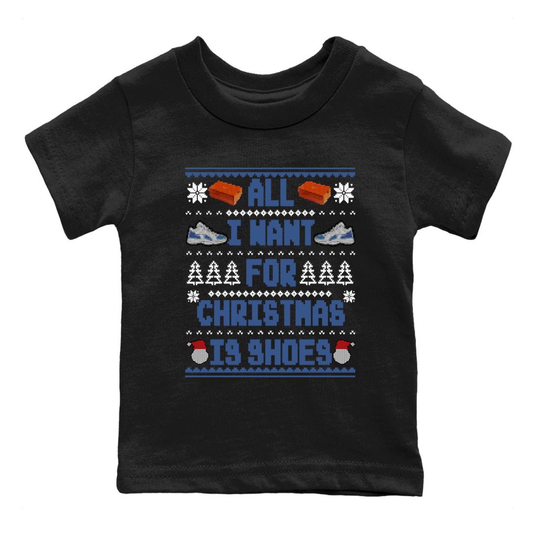 11s Diffused Blue t shirts to match sneakers Special Christmas Shirts All I Want For Christmas Is Shoes sneaker match tees Air Jordan 11 Diffused Blue sneaker match tee SNRT Sneaker Tees Youth Baby Black 2 tee
